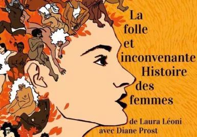 La folle et inconvenante Histoire des femmes